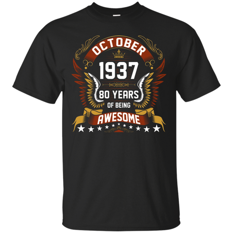 October 1937 80th Birthday 80 Years Old Gift T-Shirt_Black