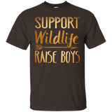 Support Wildlife Raise Boys - Funny Mother's Day T-Shirt_Black