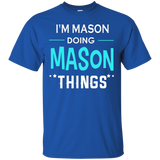 I'm Mason Doing Mason Things Funny First Name T-shirt_black=