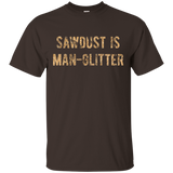 Sawdust Is Man Glitter T-Shirt ORIGINAL Sawdust Lettering_Black