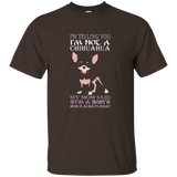 I'm Telling You I'm Not A Chihuahua Tshirt