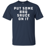 Put Some BBQ, Barbecue, Sauce on it - T-shirt for Men, Women_Black