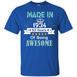 Made In 1934 Shirt, 83 Years Of Being Awesome T- Shirt
