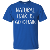 NATURAL HAIR IS GOOD HAIR T-Shirt. Natural Hair Shirt_Black