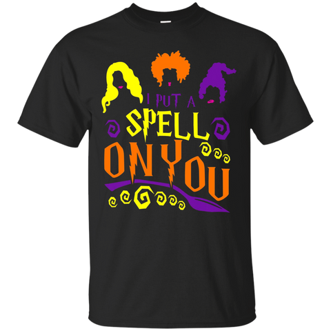 I Put A Spell On You Shirt Funny Halloween Witches Saying_black=