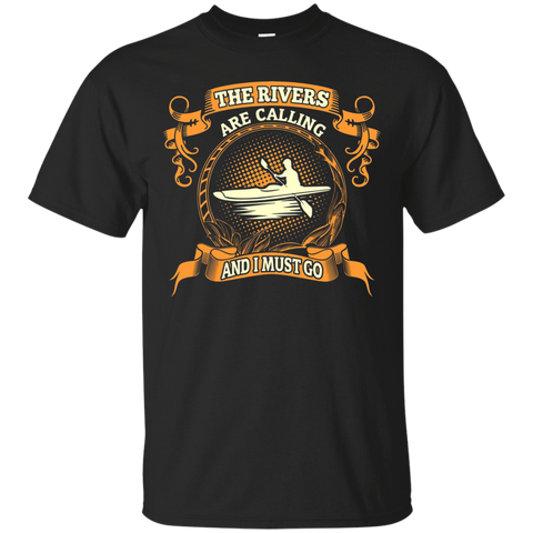 The Rivers Are Calling And I Must Go Kayaking Tshirt_Black