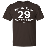 My Wife is 29 and still hot-29th Birthday Gift Ideas for her_Black