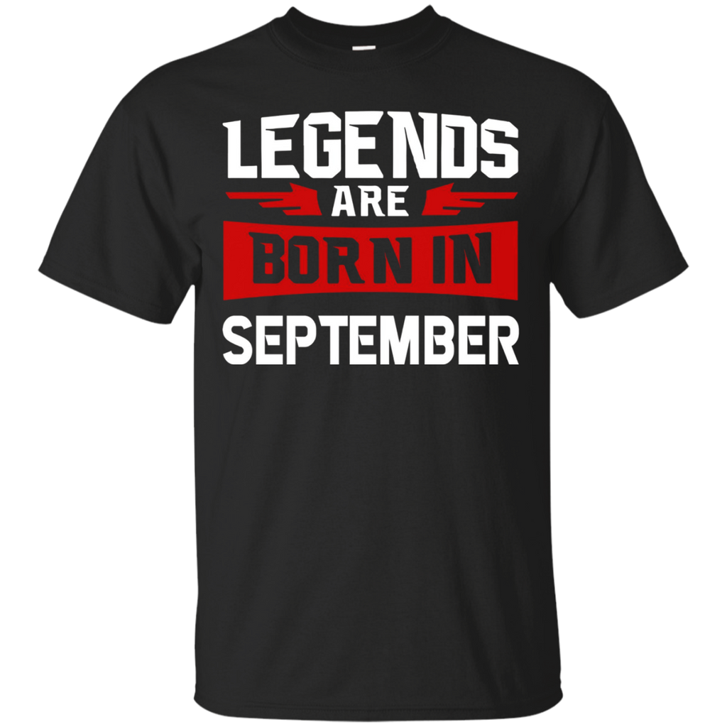 Legends Are Born In September T-shirt - Birthday Tshirt