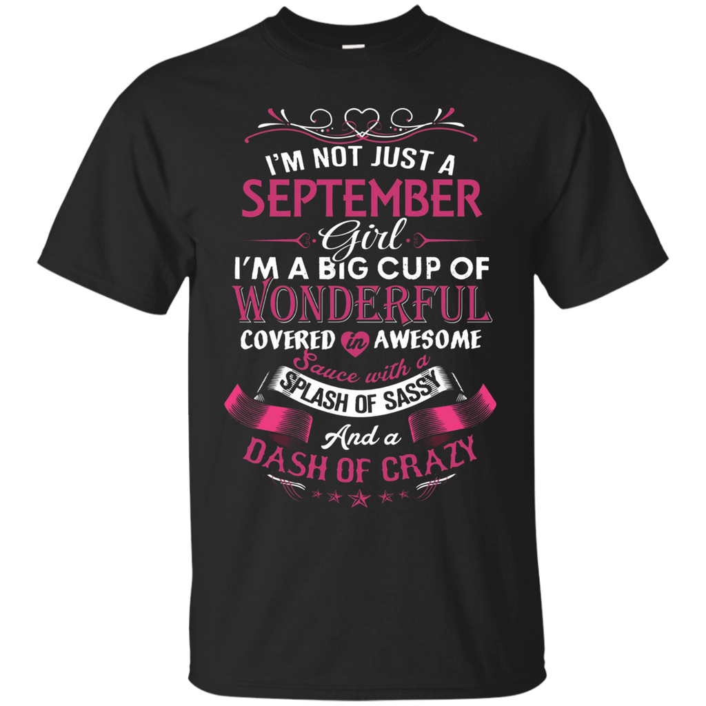 I'm Not Just A September Girl Birthday