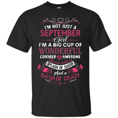 I'm Not Just A September Girl Birthday