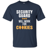 Security Guard Will Work for Cookies Profession T-Shirt_Black