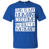 This Is My Human Costume I'm Really A Mermaid Shirt_black=