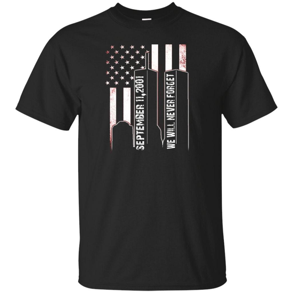 September 11 2001 We Will Never Forget Patriot Day Shirt_Black