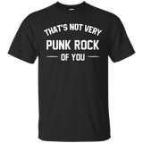 That's Not Very Punk Rock Of You T Shirts Funny Gifts_Black