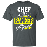 Chef By Passion Banker By Profession T Shirt_black
