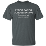 PEOPLE SAY I'M CONDESCENDING T-SHIRT_Black