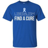 Liberalism Find A Cure Funny