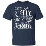 Can't Fly With The Big Girls Stay Off The Broom T-shirt_black