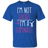 I'm Not Short I'm A Gymnast Funny Sports Gymnastics T Shirt