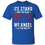 We Stand For The Flag T-shirt We Kneel For The Fallen Shirt_black=