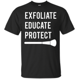 Womens Exfoliate Educate Protect - Cute Esthetician Shirt For Girls_Black