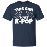 K-pop Shirt This Girl Loves K-pop Saying