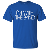 I'm With The Band Groupie Funny Music Funny Concert