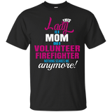 Lady Is A Mom And A Volunteer Firefighter Occupation T-shirt_black=