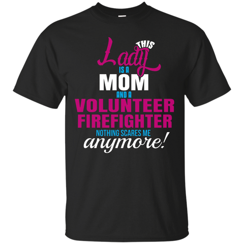 Lady Is A Mom And A Volunteer Firefighter Occupation T-shirt_black=