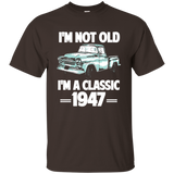 I'm Not Old I'm Retro 1947 T-shirt 70th Birthday Gifts