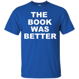 The Book Was Better - Funny T-shirt for Avid Readers_Black