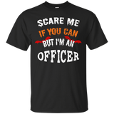 Scare Me If You Can But I'm An Officer Halloween T-Shirt_Black