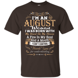 I'm An August Woman T-shirt Birthday Gift Shirt