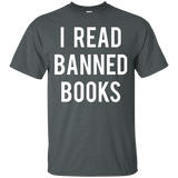 I Read Banned Books T Shirt - Funny Readers Reading Gift Tee_black=