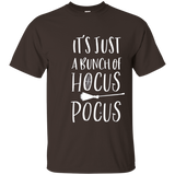 It's Just A Bunch Of Hocus Pocus Funny Halloween T Shirt