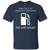 We Will Refuel. Texas Gas Crisis T-Shirt_Black