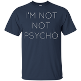 Womens I'm Not Not Psycho Shirt - Funny Women's T-shirt_Black