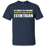 I'm Awesome Esthetician T-shirts