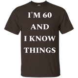 I'm 60 And I Know Things