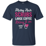 Messy Hair Scrubs Bring it on - Nurse Life T-Shirt_Black