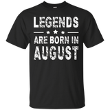 Legends Are Born In August Shirt