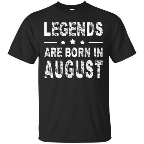 Legends Are Born In August Shirt
