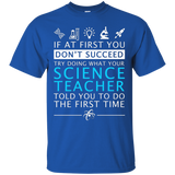 Funny Science Teacher Shirt - If At First You Don't Succeed_black=