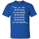 Des Pa Cito Shirt Idk The Words T-shirt Funny Spanish Tee_black=