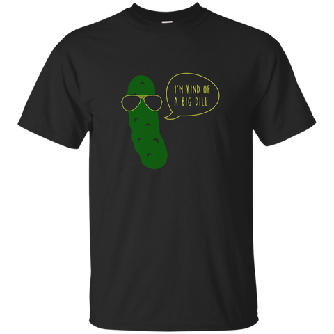 I'm Kind Of A Big Dill T Shirt, Funny Pickle With Sunglasses
