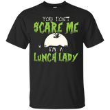 You Don't Scare Me Because I'm A Lunch Lady Halloween Shirt_Black