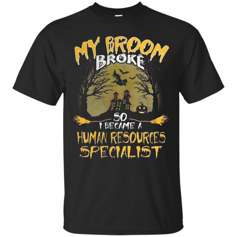 My Broom Broke So I Became A Human Resources Specialist Tee._black=