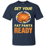 Get Your Fat Pants Ready Turkey Dinner Thanksgiving T-shirt_black