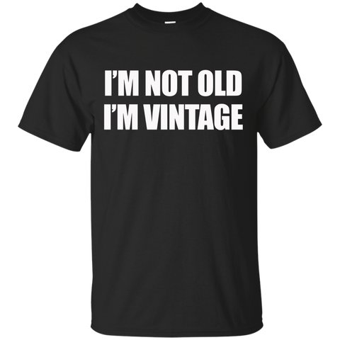 I'm Not Old I'm Vintage Old People Gag Gifts