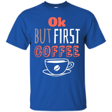 Ok But First Coffee T-shirt_black=